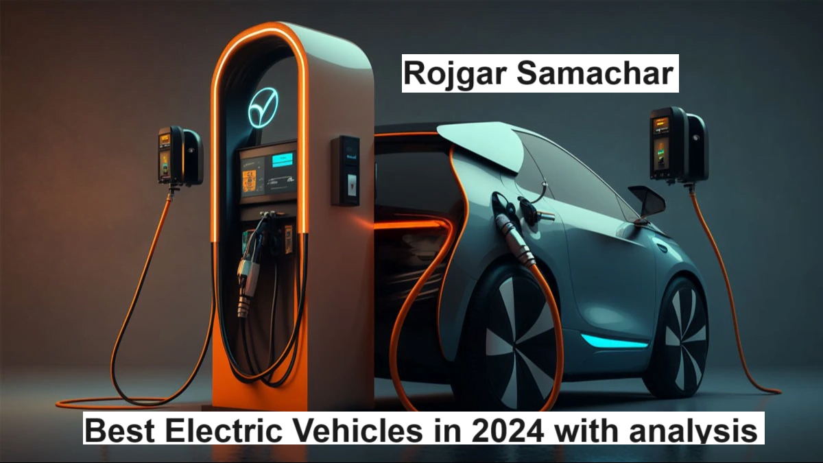 Best Electric Vehicles in 2024 with analysis